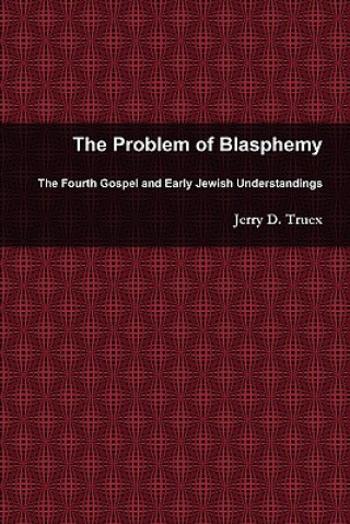 Problem of Blasphemy