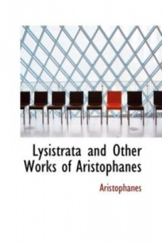 Lysistrata and Other Works of Aristophanes