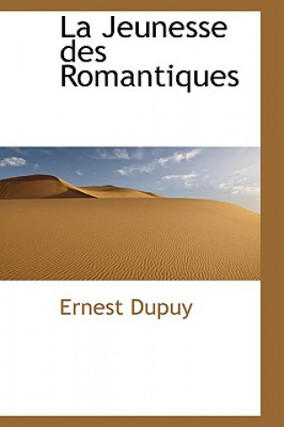 Jeunesse Des Romantiques