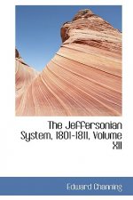 Jeffersonian System, 1801-1811, Volume XII