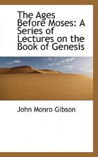 Ages Before Moses