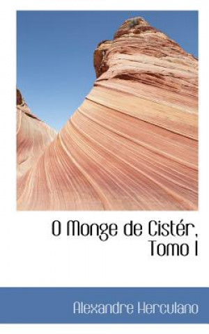O Monge de Cister, Tomo I