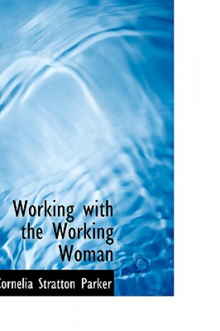 Working with the Working Woman