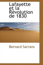Lafayette Et La Revolution de 1830