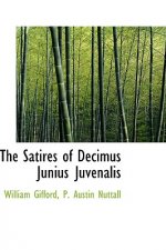 Satires of Decimus Junius Juvenalis