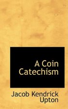 Coin Catechism