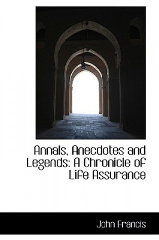 Annals, Anecdotes and Legends