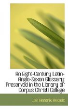 Eight-Century Latin-Anglo-Saxon Glossary