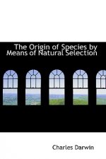 Origin of Species by Means of Natural Selection