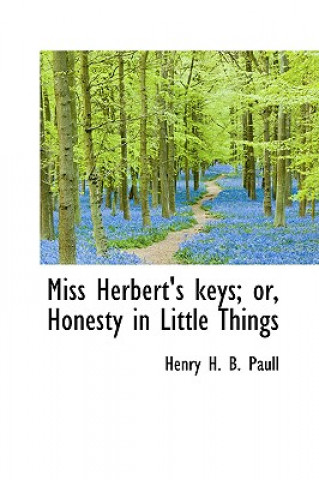 Miss Herbert's Keys; Or, Honesty in Little Things