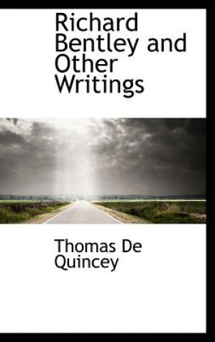 Richard Bentley and Other Writings