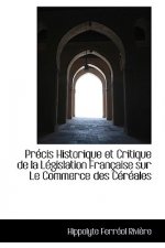 PR Cis Historique Et Critique de La L Gislation Fran Aise Sur Le Commerce Des C R Ales