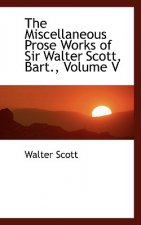 Miscellaneous Prose Works of Sir Walter Scott, Bart., Volume V