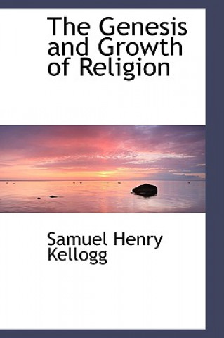 Genesis and Growth of Religion