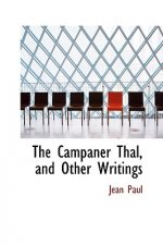 Campaner Thal, and Other Writings