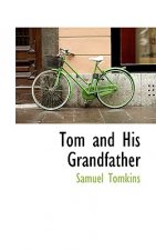 Tom and His Grandfather