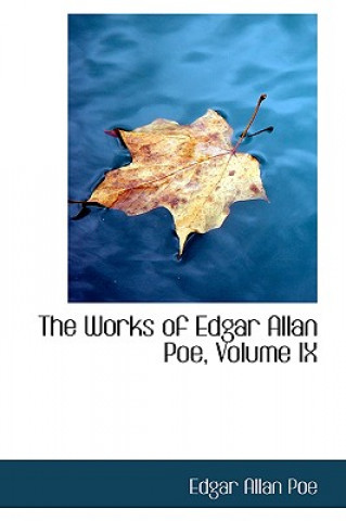 Works of Edgar Allan Poe, Volume IX