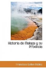 Historia de Malaga y Su Provincia