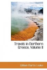 Travels in Northern Greece, Volume II