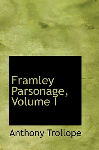 Framley Parsonage, Volume I