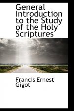 General Introduction to the Study of the Holy Scriptures