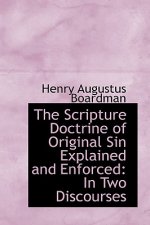 Scripture Doctrine of Original Sin Explained and Enforced