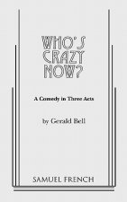 Who's Crazy Now!