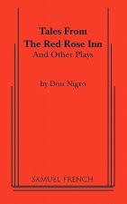Tales from The Red Rose Inn and Other Plays