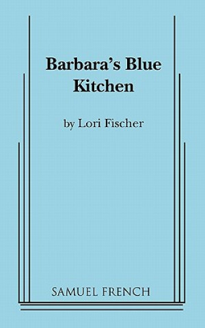 Barbara's Blue Kitchen