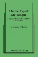 On the Tip of My Tongue