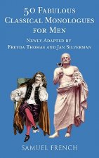 50 Fabulous Classical Monologues for Men
