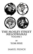 Mosley Street Melodramas - Volume 1