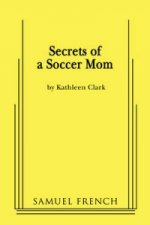 Secrets of a Soccer Mom
