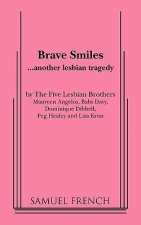 Brave Smiles