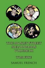 Mosley Street Melodramas (Volume III)