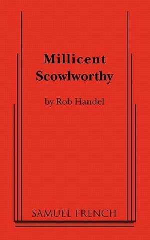 Millicent Scowlworthy