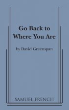 Go Back to Where You Are