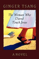 Woman Who Dared Touch Jesus