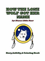 How the Lone Wolf Got Her Name