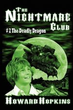 Nightmare Club #2: The Deadly Dragon