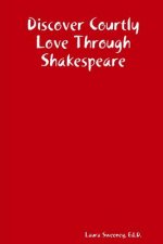 Discover Courtly Love Through Shakespeare