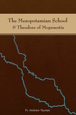 Mesopotamian School & Theodore of Mopsuestia