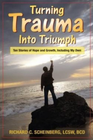 Turning Trauma Into Triumph
