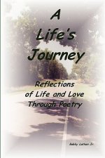 Life's Journey: Reflections of Life and Love Through Poetry