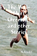 Wal-Mart Chronicles and Other Stories
