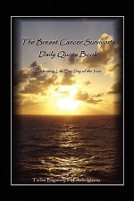 Breast Cancer Survivor's Daily Quote Book