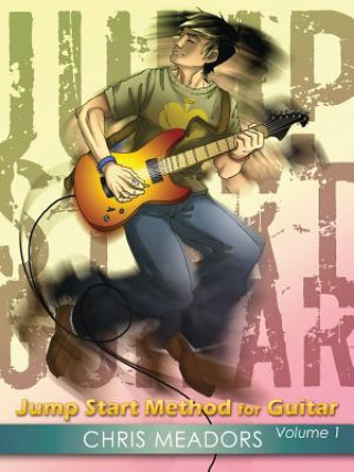Jump Start Method for Guitar, Volume 1