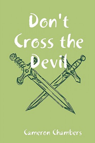 Don't Cross the Devil