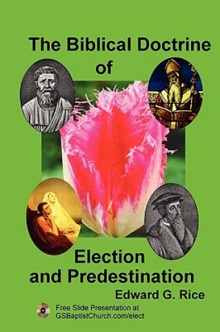 Biblical Doctrine of Election and Predestination