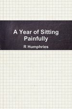 Year of Sitting Painfully
